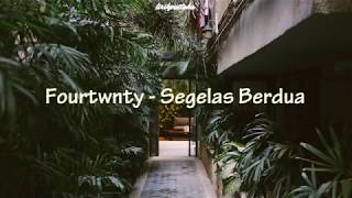 Download lagu Fourtwnty - Segelas Berdua lirik mp3