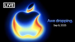 Apple “Awe Dropping” Event - iPhone 17 Launch (Live Reaction)