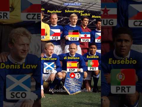 FIFA World Team 1963 squad vs England 🔥Nations ❤️ #footballshorts #puskas #eusébio #distefano
