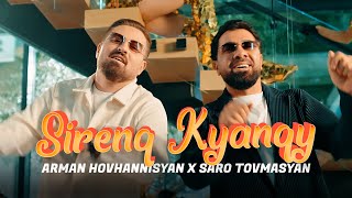 Arman Hovhannisyan & Saro Tovmasyan - Sirenq Kyanqy (2025)