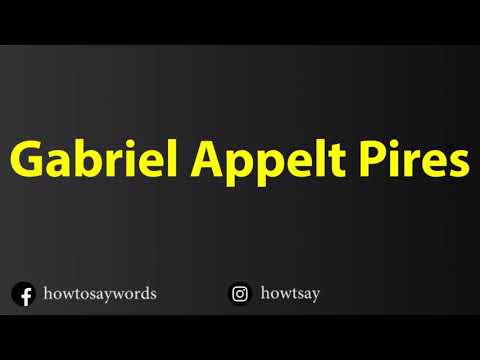 How To Pronounce Gabriel Appelt Pires