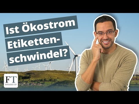 Wie öko ist Ökostrom wirklich? So findet Ihr einen guten Tarif
