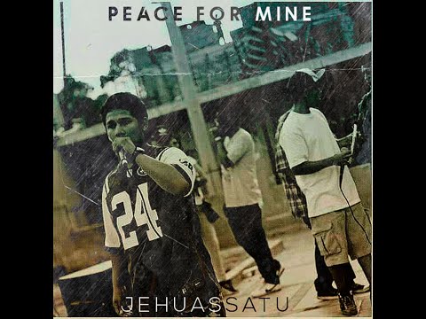 Jehuassatu - Peace for Mine (2017) Prod (Nobody Knowz Records)