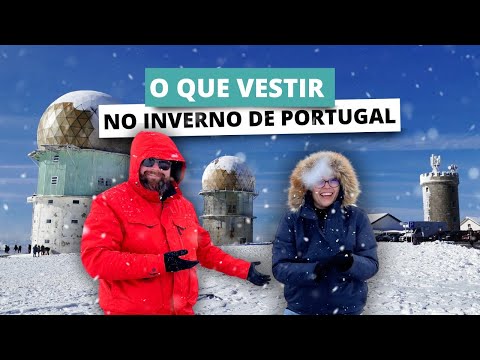 Como se vestir para a SERRA DA ESTRELA em PORTUGAL
