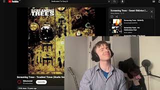 Screaming Trees - Troubled Times Reaction &amp; First Listen