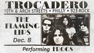 Frogs (Live in Philadelphia, 12/08/92) - The Flaming Lips