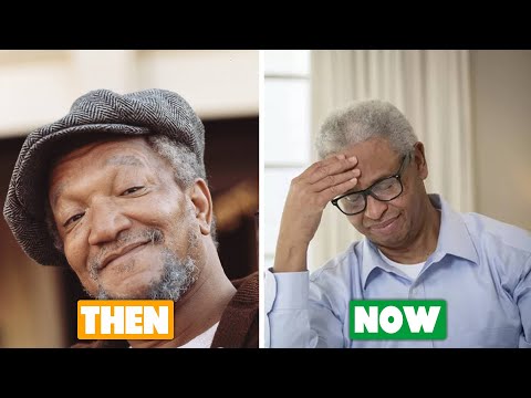 Sanford and Son (1972) Cast ✦ The Transformation  | (Aging Gracefully or Drastically?)