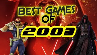 The Best Video Games Of 2003 🎮