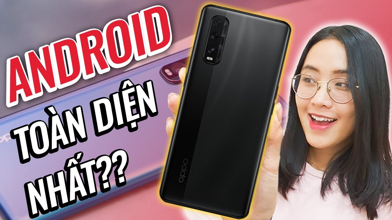 ĐÁNH GIÁ NHANH OPPO FIND X2: Snapdragon 865, màn hình 120Hz, có 5G