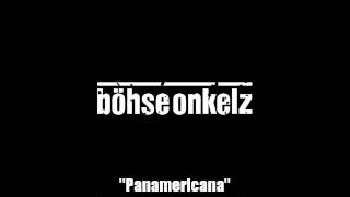 Böhse Onkelz - Panamericana