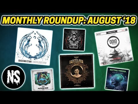 Extra Nawties: August '18 - Bassnectar, Graphyt, 1788-L, Odio Records + MORE