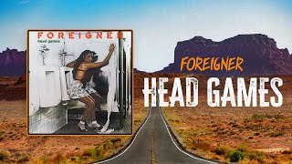 Foreigner - Head Games | Lyrics