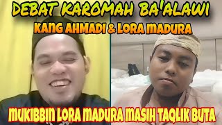 Download lagu DEBAT KAROMAH BA'ALAWI ANTARA KANG AHMADI DAN LORA MADURA‼️ MUKIBBIN MASIH TAKLIK BUTA  mp3