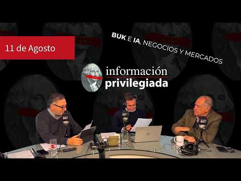 Información Privilegiada AM — martes 11 de agosto