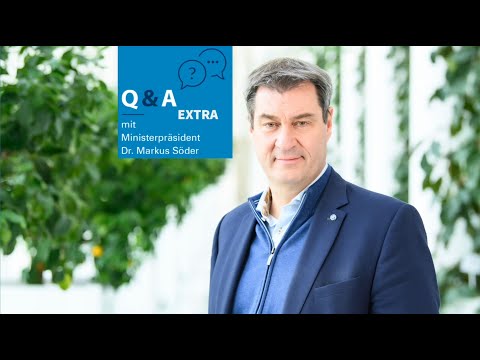 Q&A mit Ministerpräsident Dr. Markus Söder - Bayern