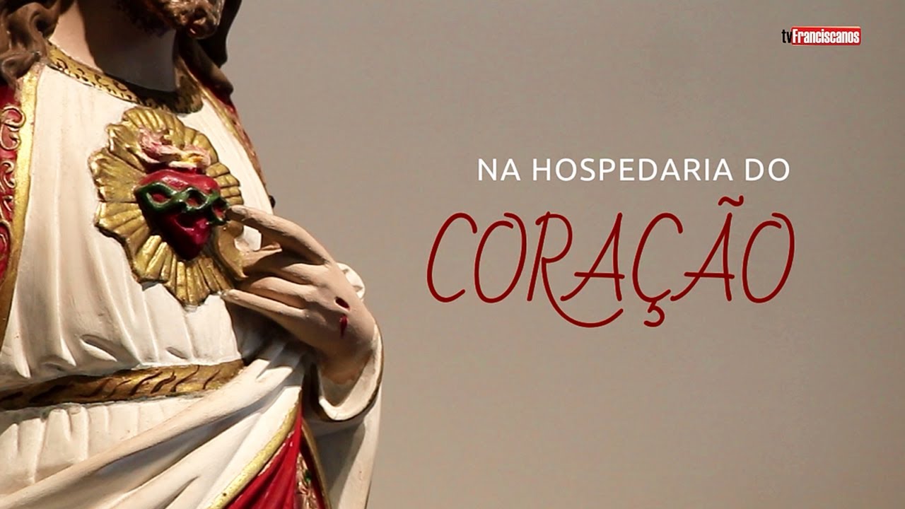 Na hospedaria do Coração #01 | Deus tem coração