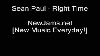 Sean Paul - Right Time [New 2009]