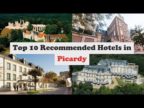 Top 10 Recommended Hotels In Picardy | Luxury Hotels In Picardy