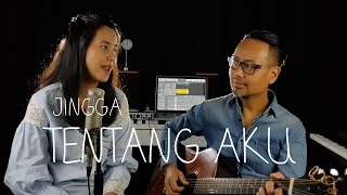 Download lagu JINGGA - TENTANG AKU COVER BY DIDIRAE feat.HANNA mp3 Download lagu JINGGA - TENTANG AKU COVER BY DIDIRAE feat.HANNA mp3
