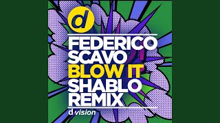 Blow It (Shablo Remix)