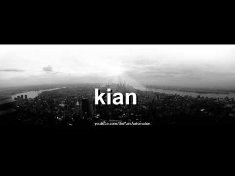 How to pronounce kian in German