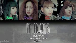 2NE1 - It Hurts (아파 ) [Han|Rom|Eng Color Coded Lyrics]