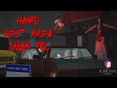 KAKINA HOROR 8 - Hantu Penunggu Rest Area Jalan TOL