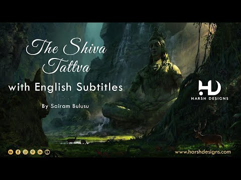 Shiva Tattva - English Subtitles | Vasta Vattide Potha Vattide | The Meaning of Life | Harsh Designs