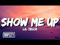 Lil Tecca - Show Me Up (Lyrics)