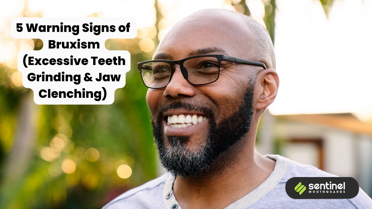 Sentinel Mouthguards Presents: 5 Red Flags of Bruxism (Teeth Grinding & Jaw Clenching) to Watch For