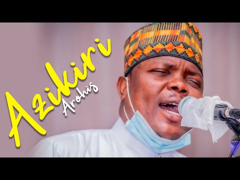 AZIKIRI - Azakir Abdulsalam Arohis Aje