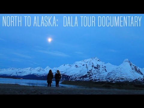 North to Alaska: A Dala Tour Documentary