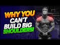 Why You Can't Build Big Shoulders! | How to Get Wider Shoulders | Best Exercises For Wider Shoulders