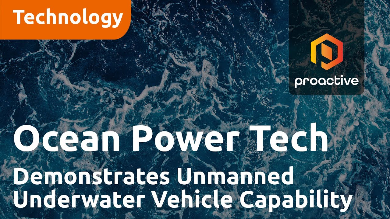 Ocean Power Technologies Demonstrates Advanced Counter Unmanned Underwater Vehicle Capability