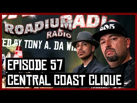 CENTRAL COAST CLIQUE - EPISODE 57 - ROADIUM RADIO - TONY VISION