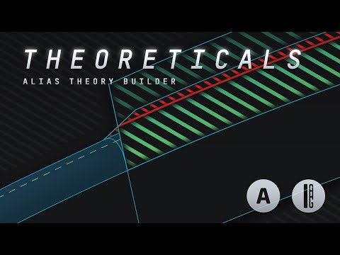 Alias Theory Builder - Theoreticals
