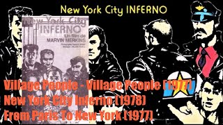 Village People - Village People (1977) From Paris To New York / New York City INFERNO (1977/78)