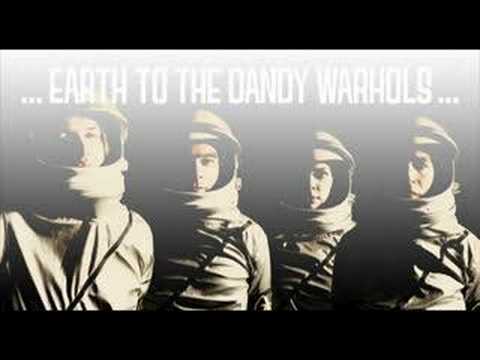 Earth to the dandy warhols - Mission Control