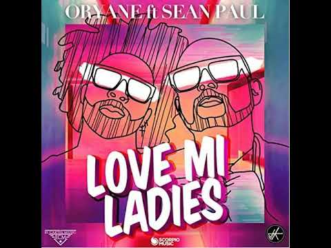 ORYYANE FT SEAN PAUL - LOVE MI LADIES (DJ YASSIR EXTENDED)