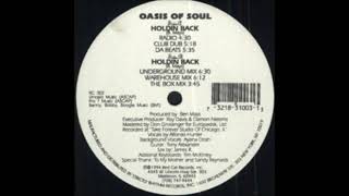 Oasis Of Soul - Holdin Back (Club Dub)
