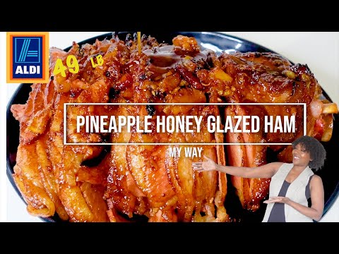 Make Your Mouth Water | Pineapple Honey Glazed Ham Recipe | Aldi's Deal