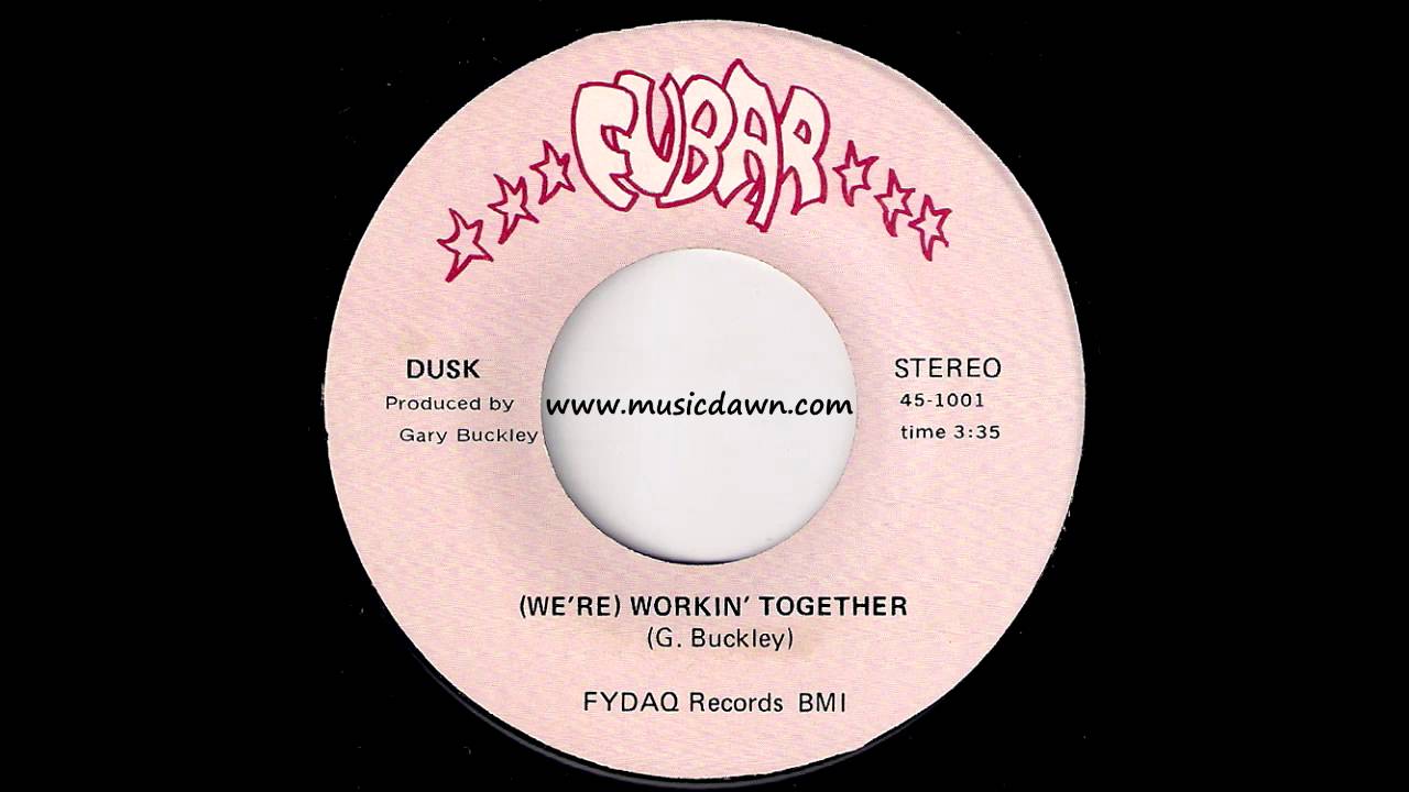 Dusk - (We're) Workin' Together [Fubar] Obscure Sweet Funky Soul 45
