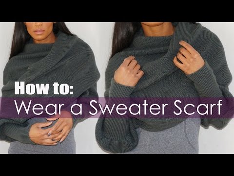 How to Wear a Sweater Scarf