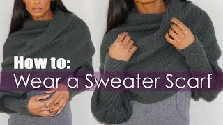 How to Wear a Sweater Scarf