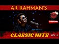 A R Rahman S Classic Hits Tamil Songs Audio Juke Box