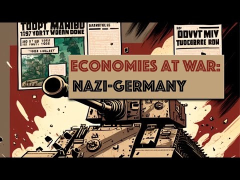 Economies At War: Nazi Germany
