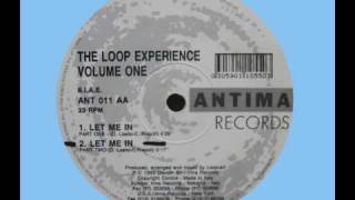 The Loop Experience - Let Me In (Part Two)