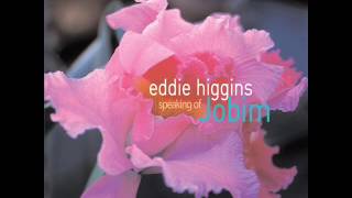 Eddie Higgins plays I Was Just One More for You