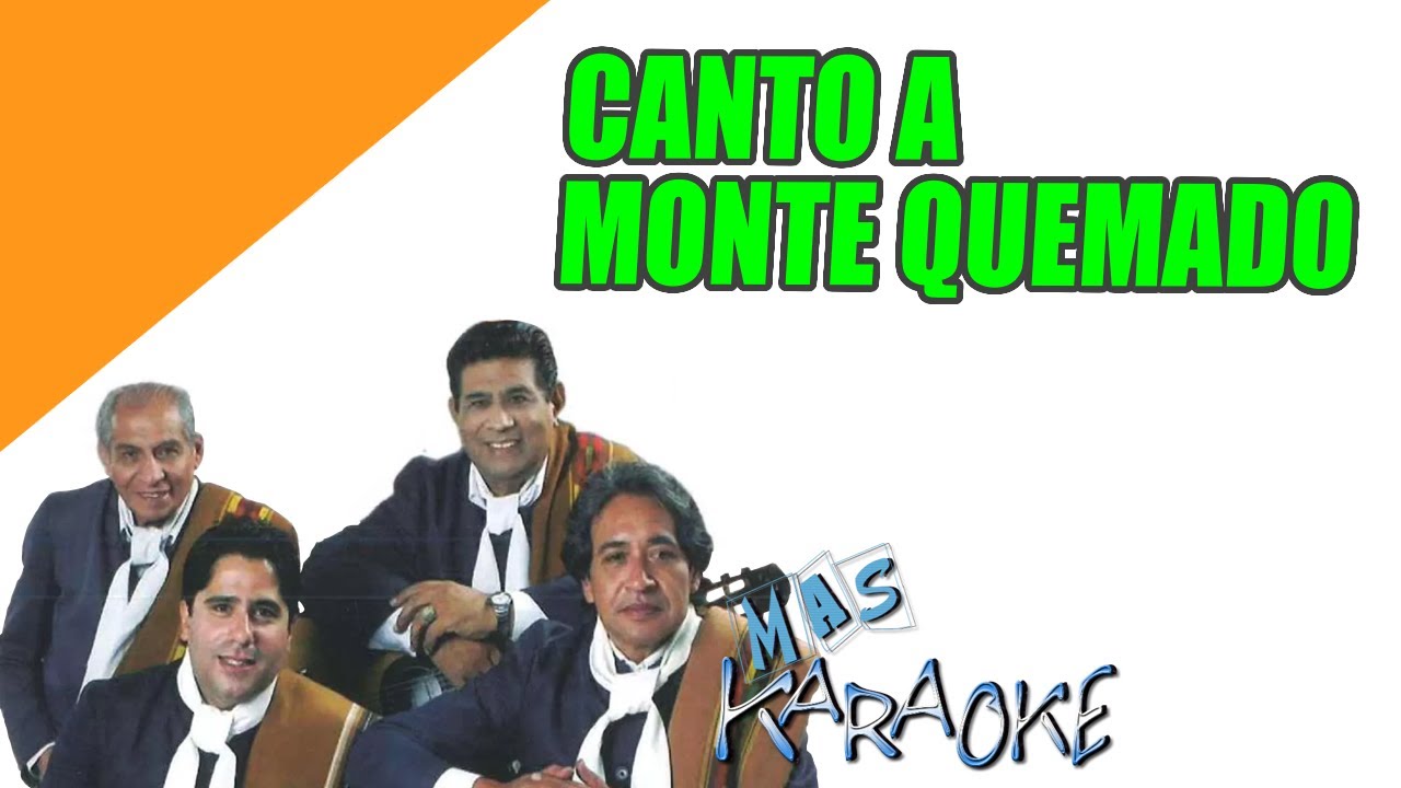 canto a monte quemado