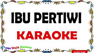 Download lagu Ibu Pertiwi - Karaoke mp3